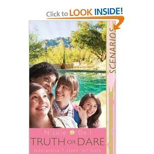   Truth or Dare (Scenarios for Girls) [Paperback]: Nicole ODell: Books