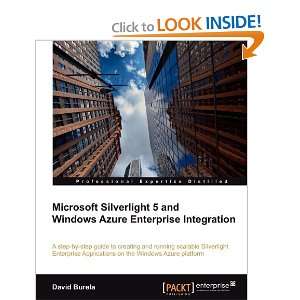 Microsoft Silverlight 5 and Windows Azure Enterprise Integration 
