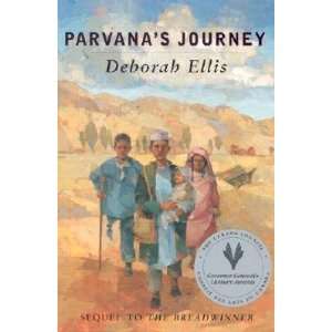    Parvanas Journey (Paperback): Deborah Ellis (Author): Books