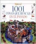 1001 Cosas Que Buscar En El Pasado (1001 Things to Spot Long Ago)
