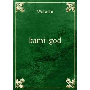  kami god Watashi Books