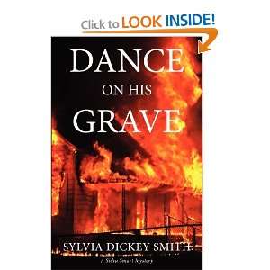  Dance on His Grave [Paperback] Sylvia Dickey Smith Books