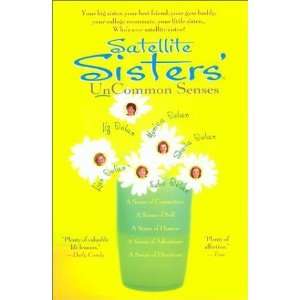   : Satellite Sisters Uncommon Senses [Paperback]: Julie Dolan: Books