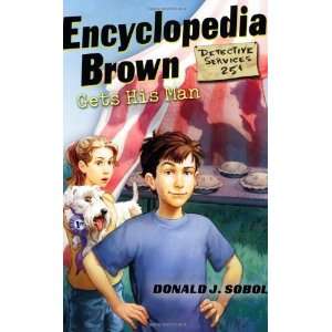    Encyclopedia Brown Gets His Man [Paperback] Donald J. Sobol Books