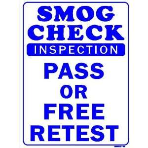  SMOG CHECK INSPECTION PASS OR FREE RETEST 24x18 Heavy Duty 