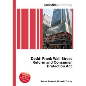  Dodd Frank Wall Street Reform and Consumer Protection Act 