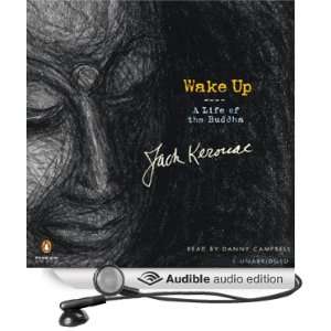 Wake Up (Audible Audio Edition) Jack Kerouac, Danny 