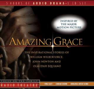 Amazing Grace The Inspirational Stories of William Wilberforce, John 