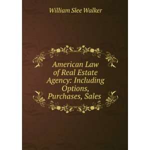  American law of real estate agency  including options 
