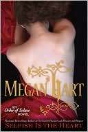Selfish Is the Heart Megan Hart
