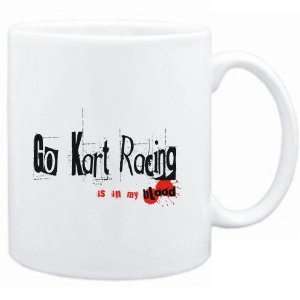 Mug White  Go Kart Racing IS IN MY BLOOD  Sports:  Sports 
