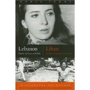  Lebanon: Poems of Love And War (Modern Middle East 