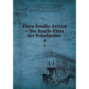   Heer, Oswald, 1809 1883. Fossile Flora der PolarlÃ¤nder Heer Books