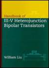 Handbook of III V Heterojunction Bipolar Transistors, Vol. 1 