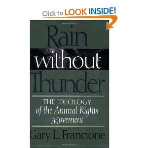   of the Animal Rights Movement [Paperback] Gary Francione Books