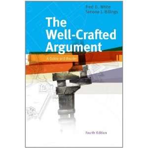    The Well Crafted Argument [Paperback] Fred D. White Books