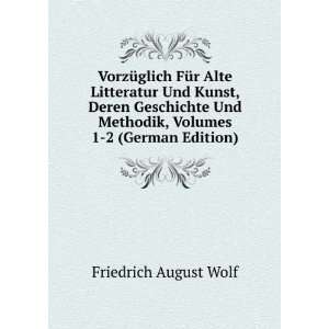   Methodik, Volumes 1 2 (German Edition) Friedrich August Wolf Books