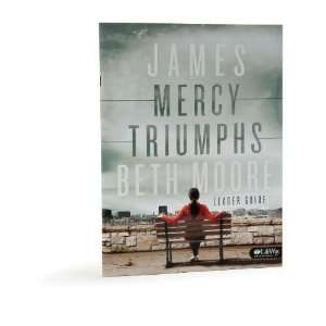   James Mercy Triumphs (Leader Guide) [Paperback] Beth Moore Books