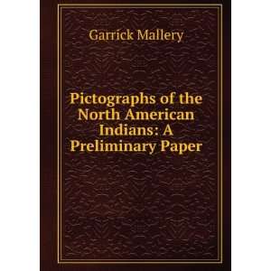   Indians A Preliminary Paper Garrick Mallery  Books