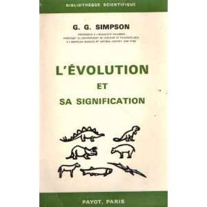    Lévolution et sa signification: Simpson George Gaylord: Books