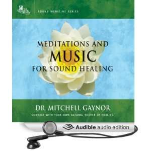   for Sound Healing (Audible Audio Edition) Dr. Mitchell Gaynor Books