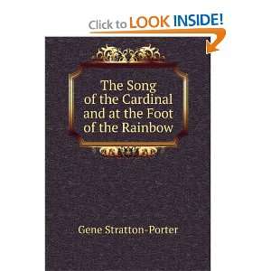   Cardinal and at the Foot of the Rainbow Gene Stratton Porter Books