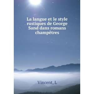 La langue et le style rustiques de George Sand dans romans 
