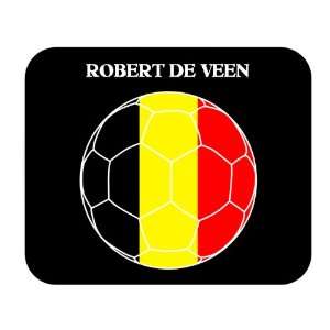  Robert De Veen (Belgium) Soccer Mouse Pad 