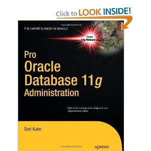 com Pro Oracle Database 11g Administration (Experts Voice in Oracle 