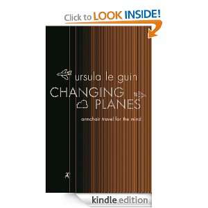 Changing Planes (Gollancz S.F.) Le Guin Ursula  Kindle 