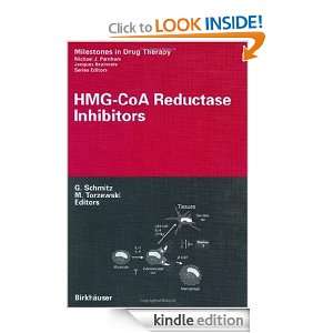 HMG CoA Reductase Inhibitors (Milestones in Drug Therapy) [Kindle 