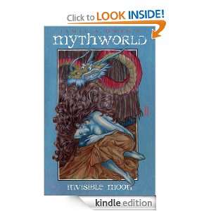 MythWorld Book Two Invisible Moon James A. Owen  Kindle 