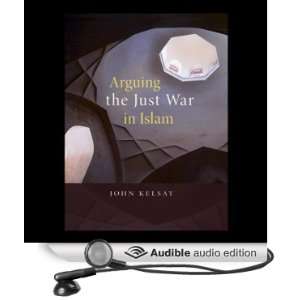  Arguing the Just War in Islam (Audible Audio Edition 