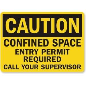   Required Call Your Supervisor Plastic Sign, 10 x 7