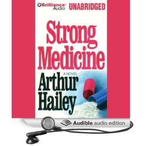  Strong Medicine (Audible Audio Edition) Arthur Hailey 