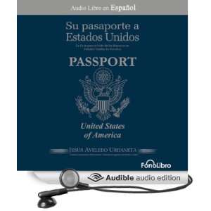 Su Pasaporte a los Estados Unidos [Your Passport to the United States 