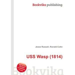  USS Wasp (1814) Ronald Cohn Jesse Russell Books