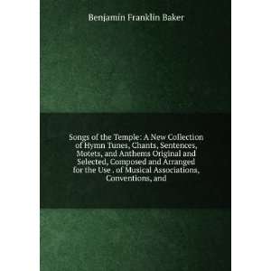 Songs of the Temple A New Collection of Hymn Tunes, Chants, Sentences 