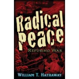   PeacePeople Refusing War [Paperback] William T. Hathaway Books