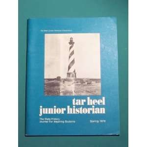  Tar Heel Junior Historian   Spring, 1978   North Carolina 