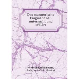   erklÃ¤rt Lodovico Antonio Muratori Friedrich Hermann Hesse Books