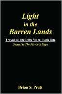 Light In The Barren Lands Brian S. Pratt