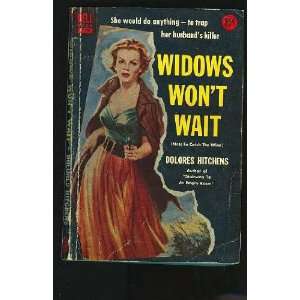  Widows Wont Wait Dolores Hitchens Books