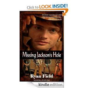 Missing Jacksons Hole Ryan Field  Kindle Store