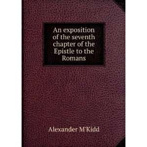   seventh chapter of the Epistle to the Romans Alexander MKidd Books