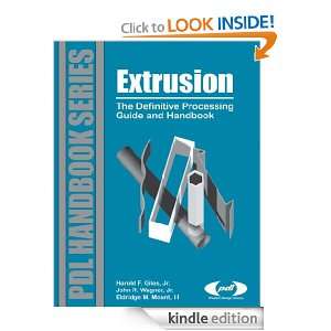 Extrusion (Plastics Design Library) Jr. Harold F. Giles  