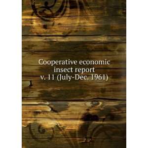  Cooperative economic insect report. v. 11 (July Dec. 1961) United 
