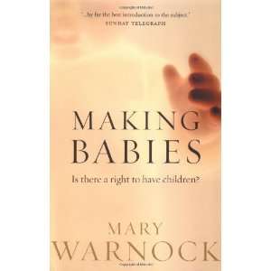    Is There a Right to Have Children? [Paperback] Mary Warnock Books