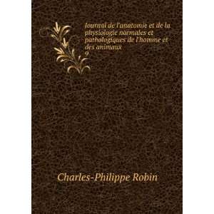   homme et des animaux. 9 Charles Philippe Robin  Books