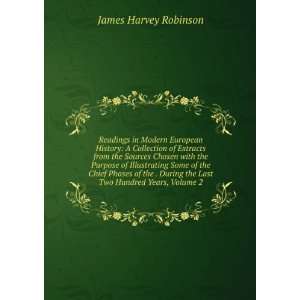   the Last Two Hundred Years, Volume 2 James Harvey Robinson Books